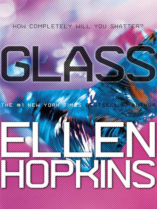 Title details for Glass by Ellen Hopkins - Wait list